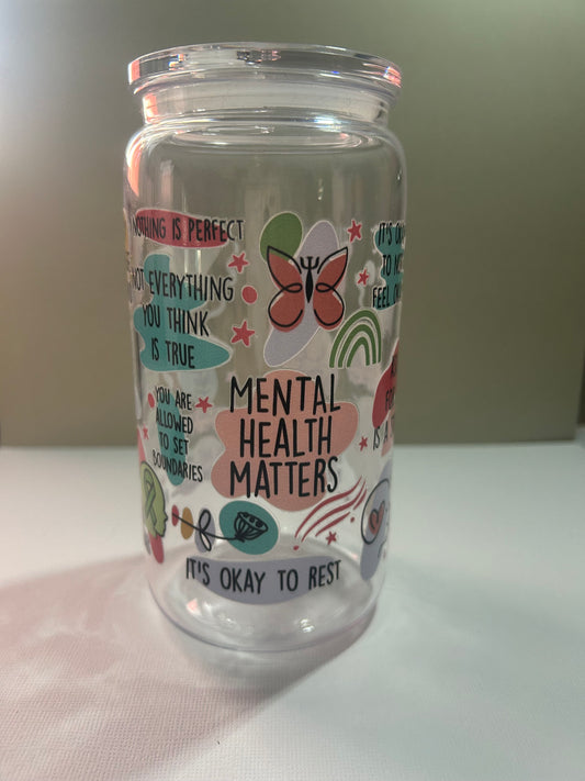 Pre-Made 16Oz Mental Health Matter cup